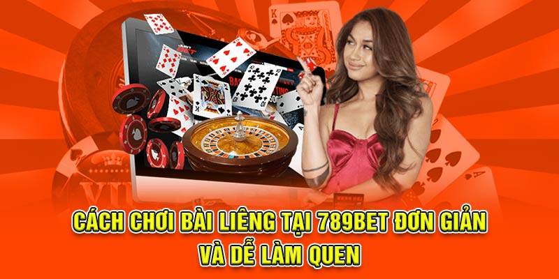 Cách chơi bài liêng đơn giản và dễ làm quen
