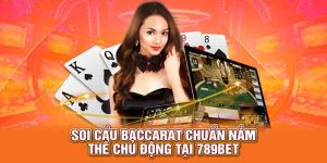 soi cầu baccarat chuẩn 789bet